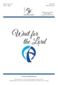 Wait for the Lord SATB choral sheet music cover